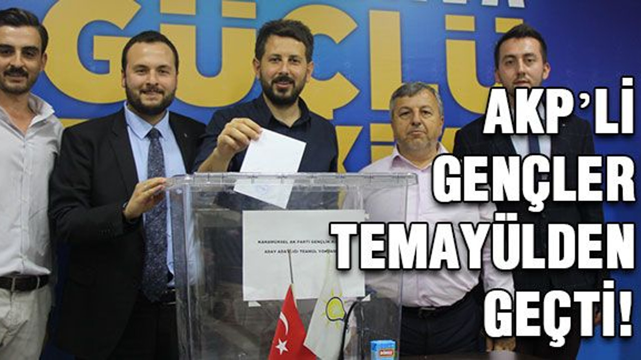 AKP’li gençler temayülden geçti!