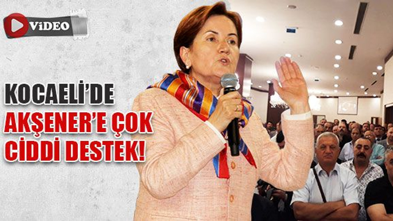 Akşener'e Kocaeli'de çok ciddi destek! Sürpriz isimler var