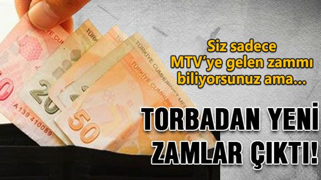 Torbadan yeni zamlar çıktı!