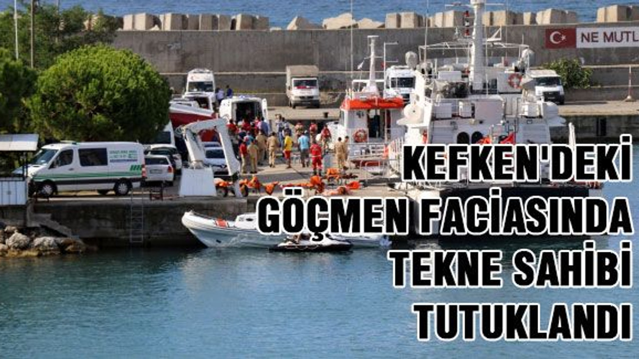 Kefken'deki göçmen faciasında tekne sahibi tutuklandı