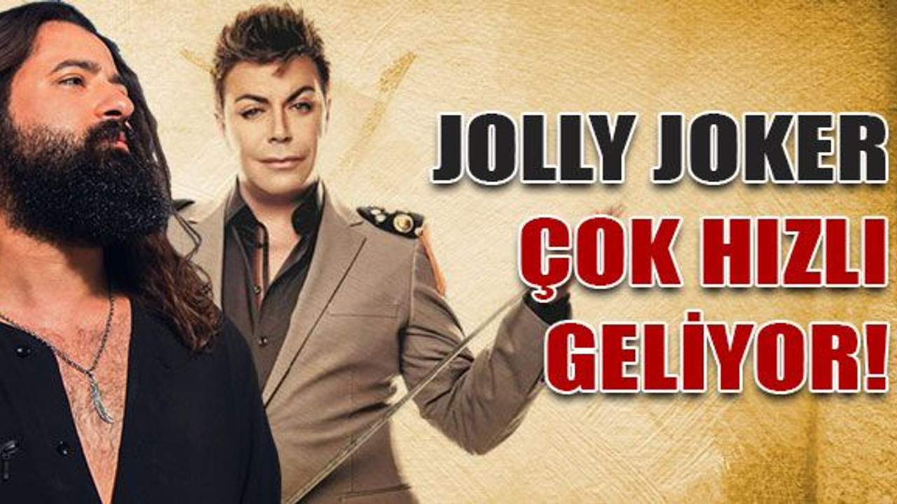 Jolly Joker çok hızlı geliyor!
