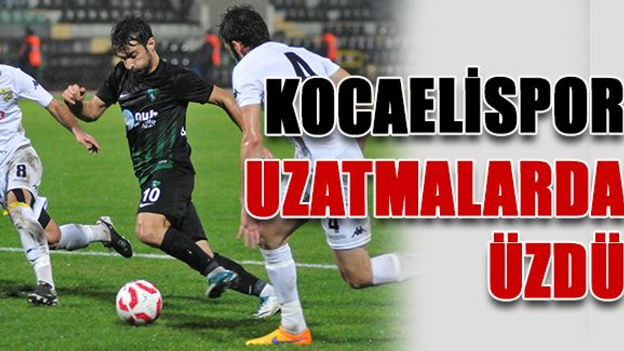 Kocaelispor uzatmalarda üzdü