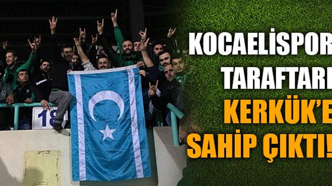 Kocaelispor taraftarı, Kerkük’e sahip çıktı!
