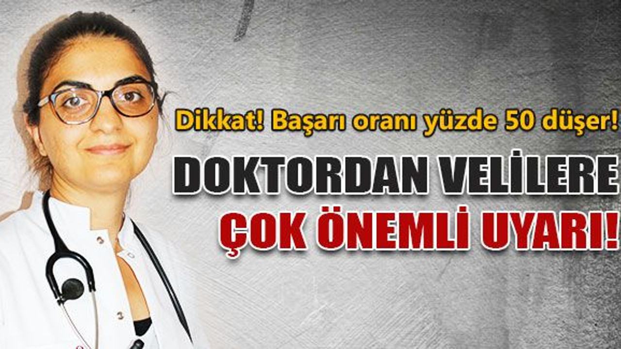 Doktordan velilere çok önemli uyarı!