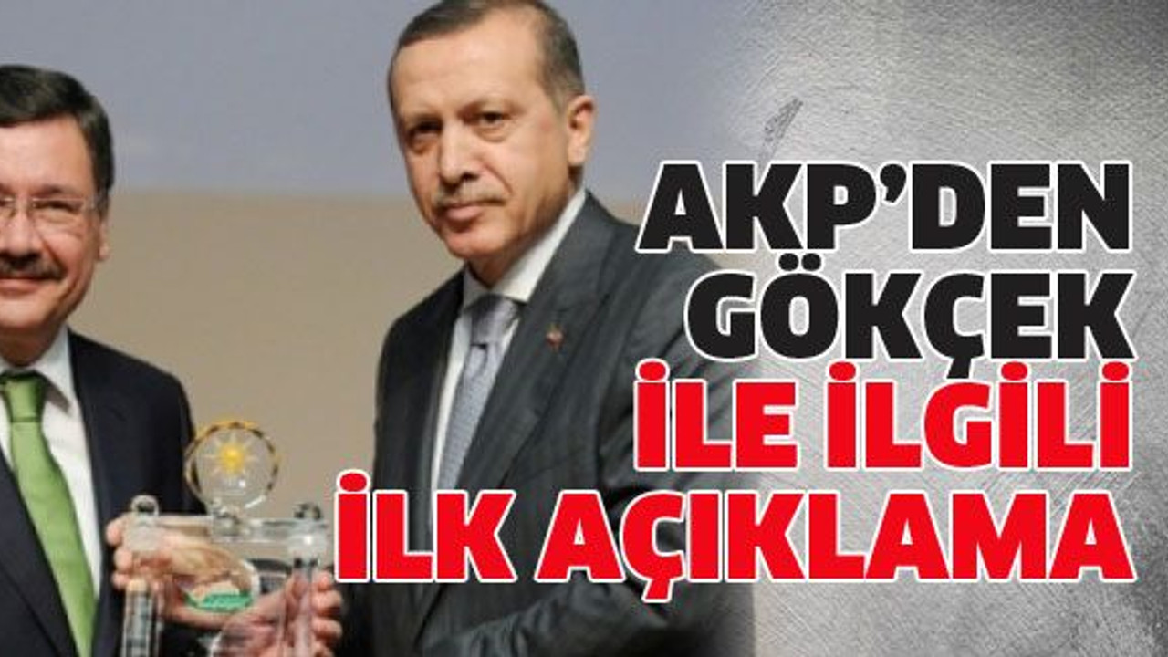 AKP'den Gökçek ile ilgili ilk açıklama