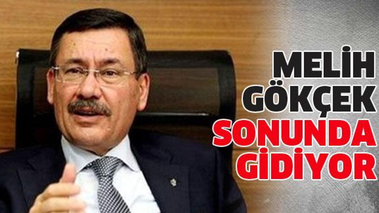 Melih Gökçek sonunda gidiyor