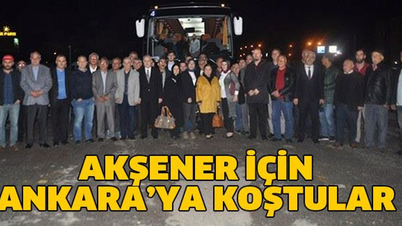 Akşener için Ankara’ya koştular