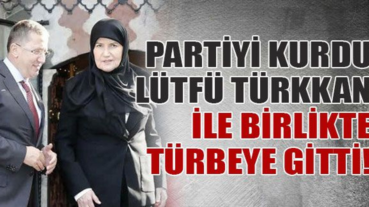 Partiyi kurdu, Türkkan ile birlikte türbeye gitti!