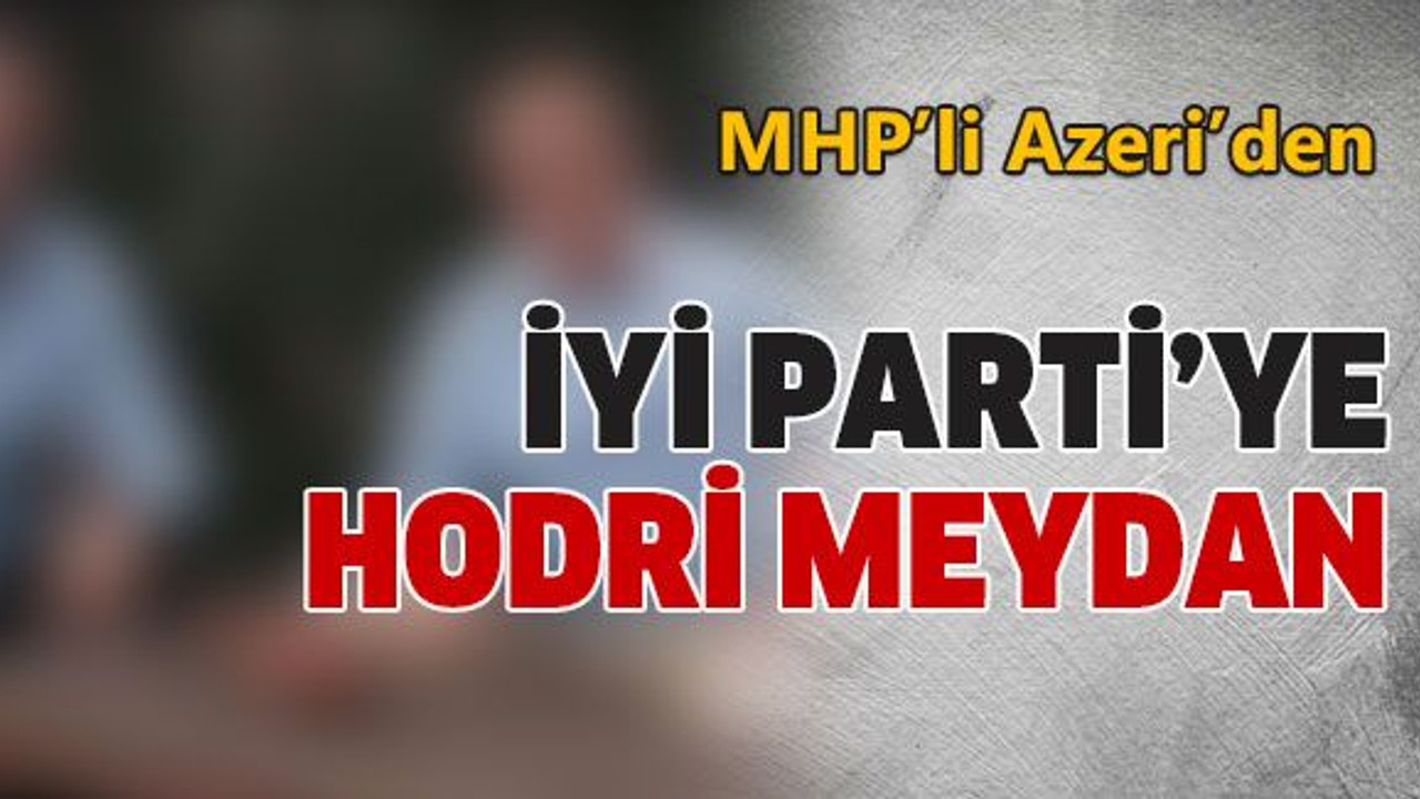İyi Parti’ye hodri meydan