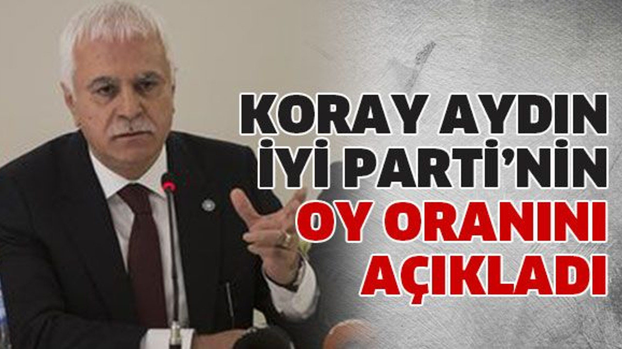 İYİ Parti’nin oy oranını açıkladı
