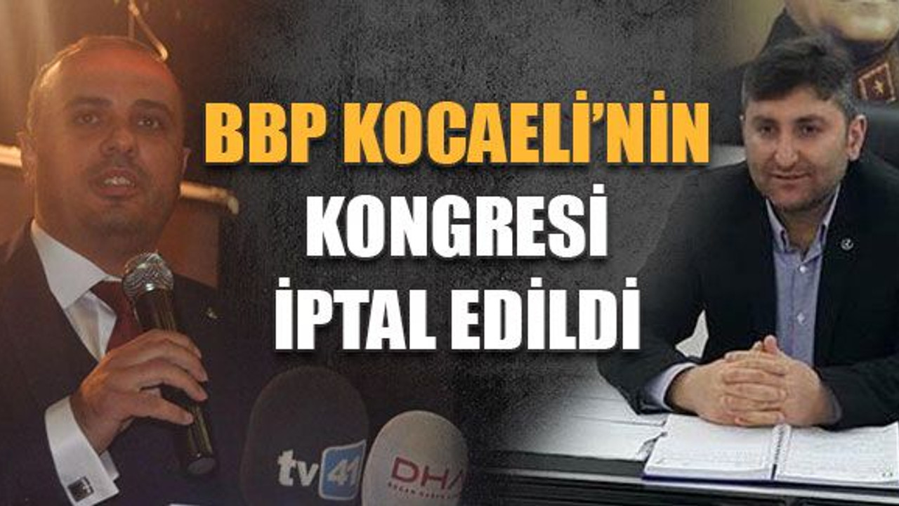 BBP İl Kongresi iptal