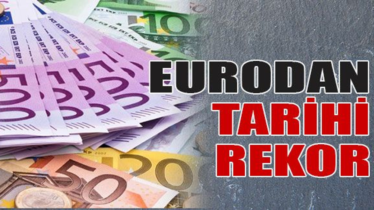 Eurodan tarihi rekor