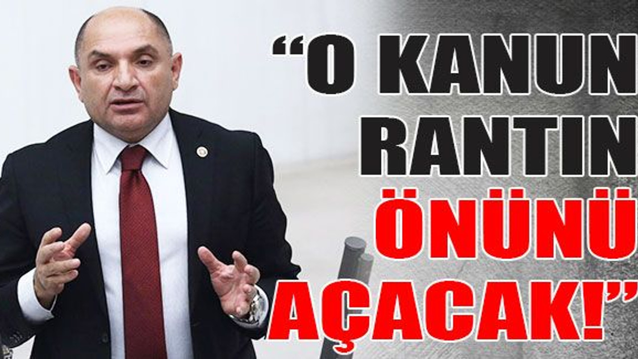 O kanun RANTIN önünü açacak!