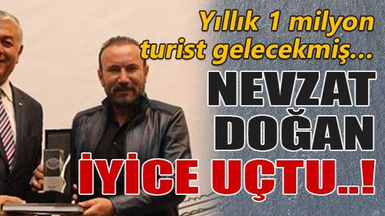 Nevzat Doğan iyice uçtu..!