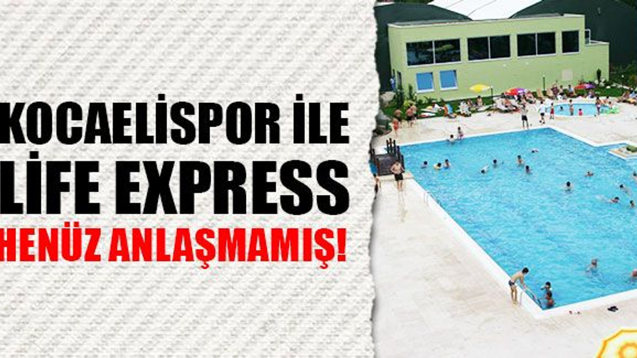 Kocaelispor, Life Express ile henüz anlaşmamış!