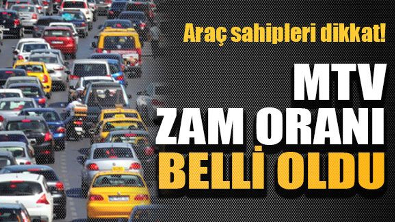 MTV zam oranı belli oldu