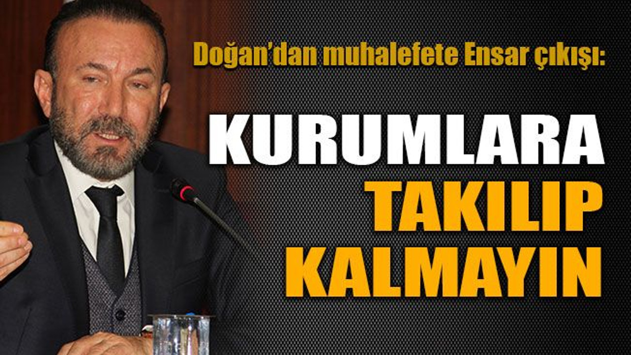 Kurumlara takılıp kalmayın