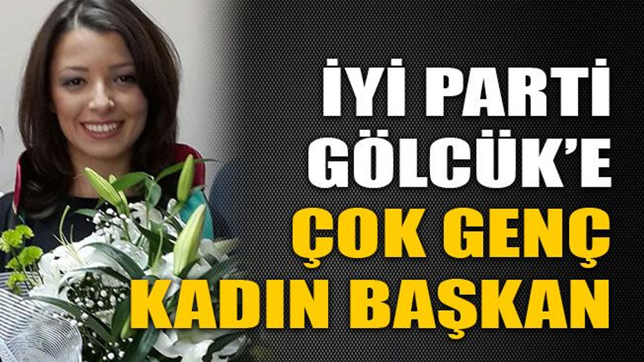 İYİ Parti Gölcük’e çok genç kadın başkan