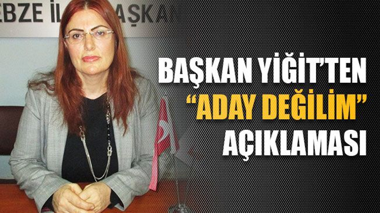 CHP Gebzeli kadınlarda Yiğit'ten "Aday değilim" açıklaması!