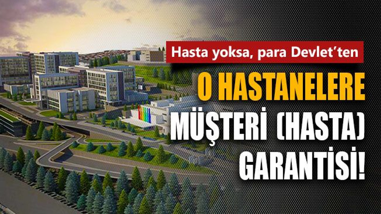 O hastanelere hasta garantisi!
