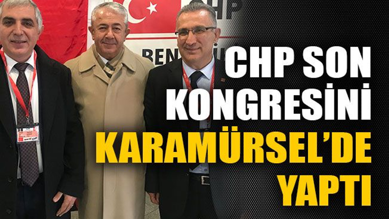 CHP son kongresini Karamürsel’de yaptı