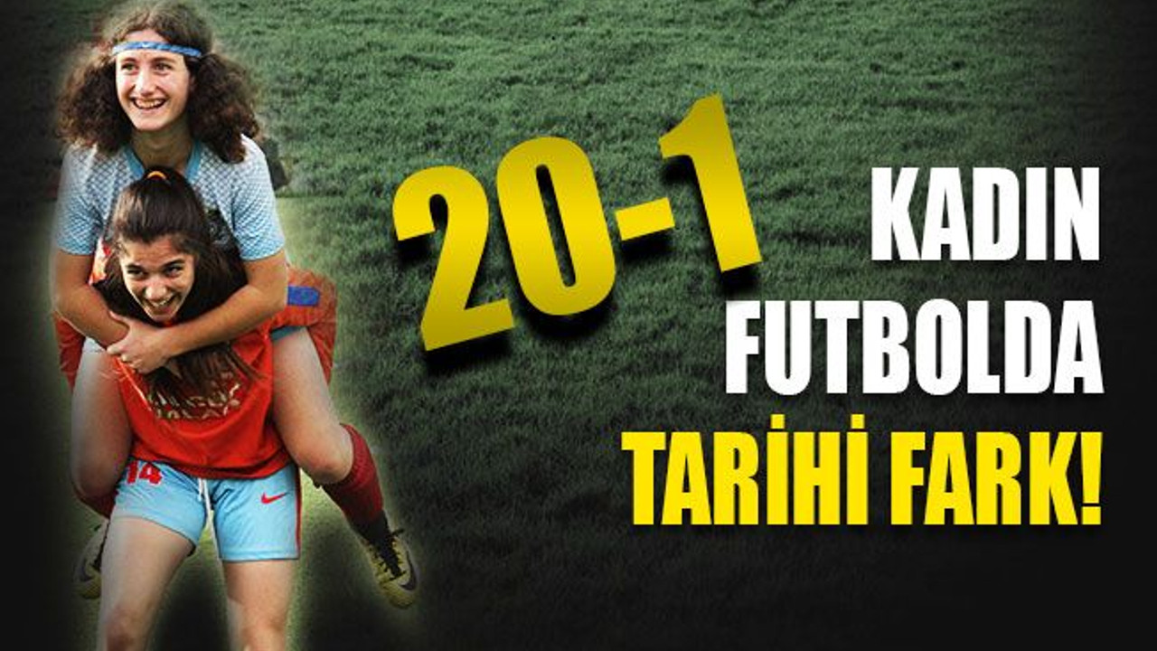 Kadın futbolda tarihi fark: 20-1