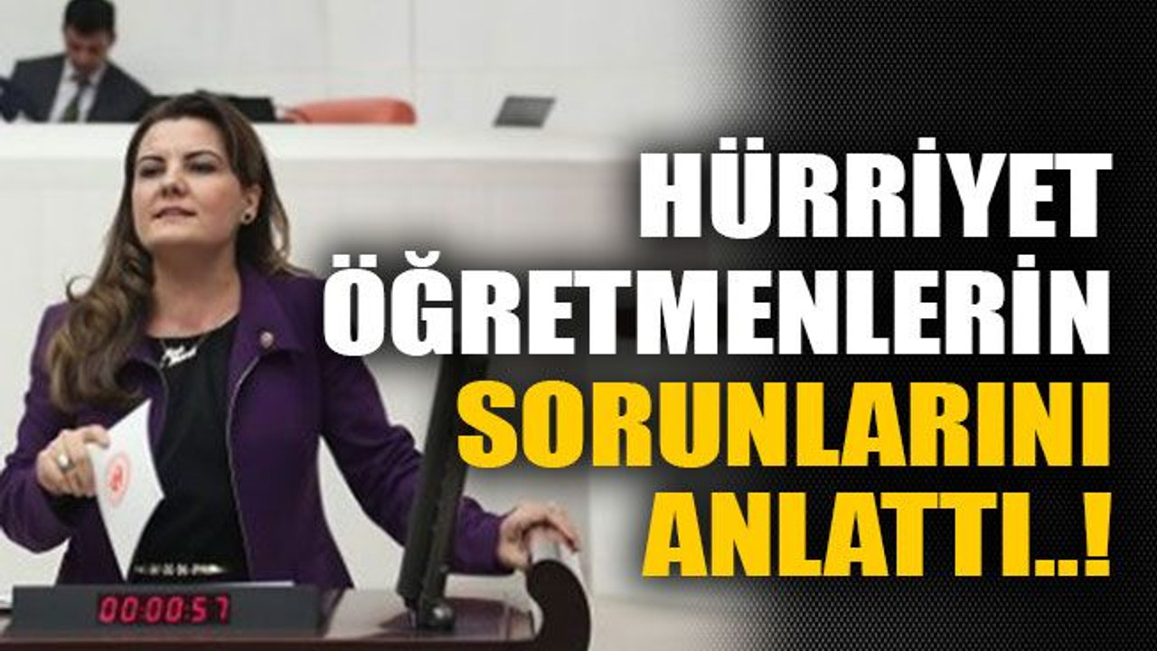 Hürriyet öğretmenlerin sorunları anlattı..!