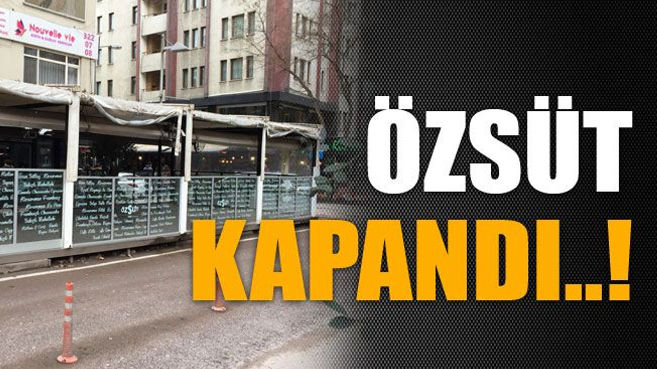 ÖZSÜT Kapandı..!