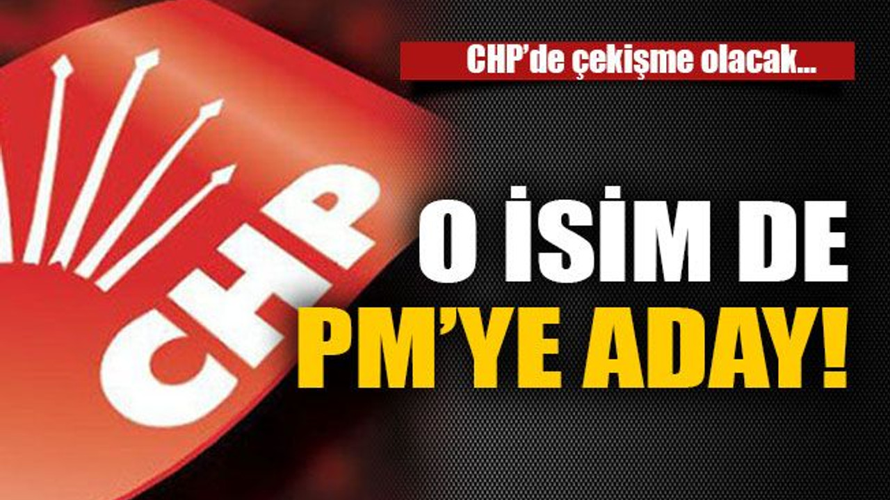 O isim de PM’ye aday!