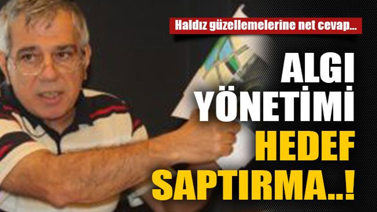 Algı yönetimi hedef saptırma..!