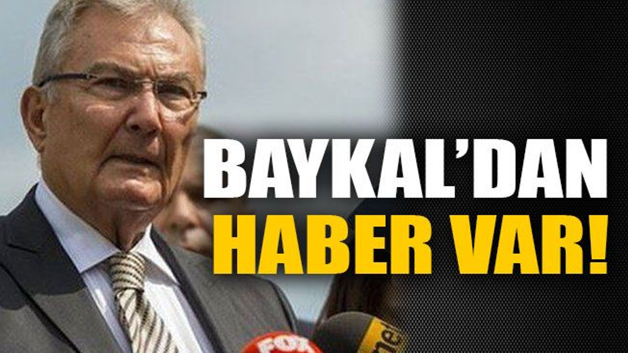 Baykal’dan haber var!