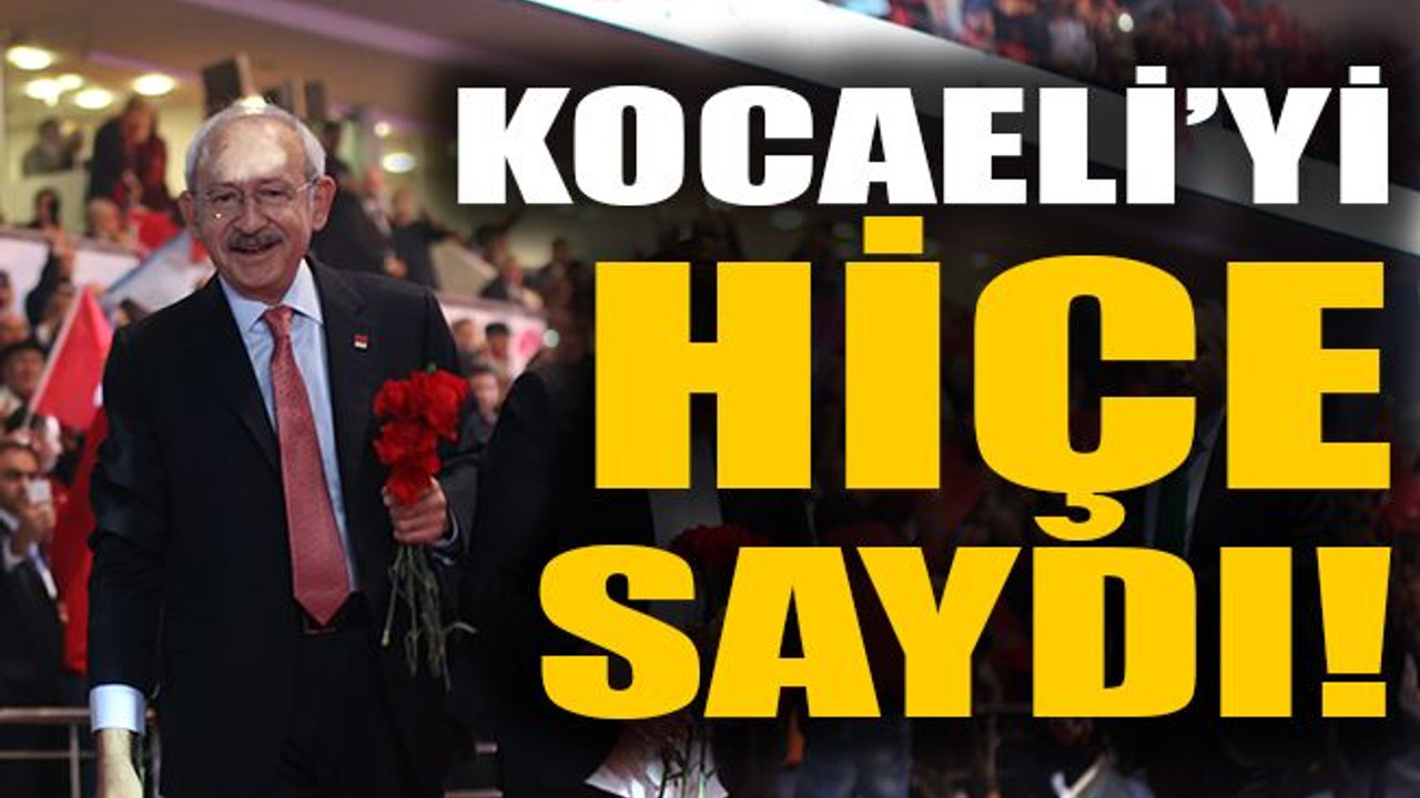 Kocaeli’yi hiçe saydı!