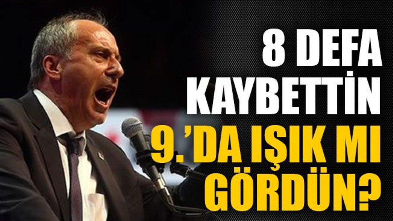 8 defa kaybettin 9.’da ışık mı gördün?