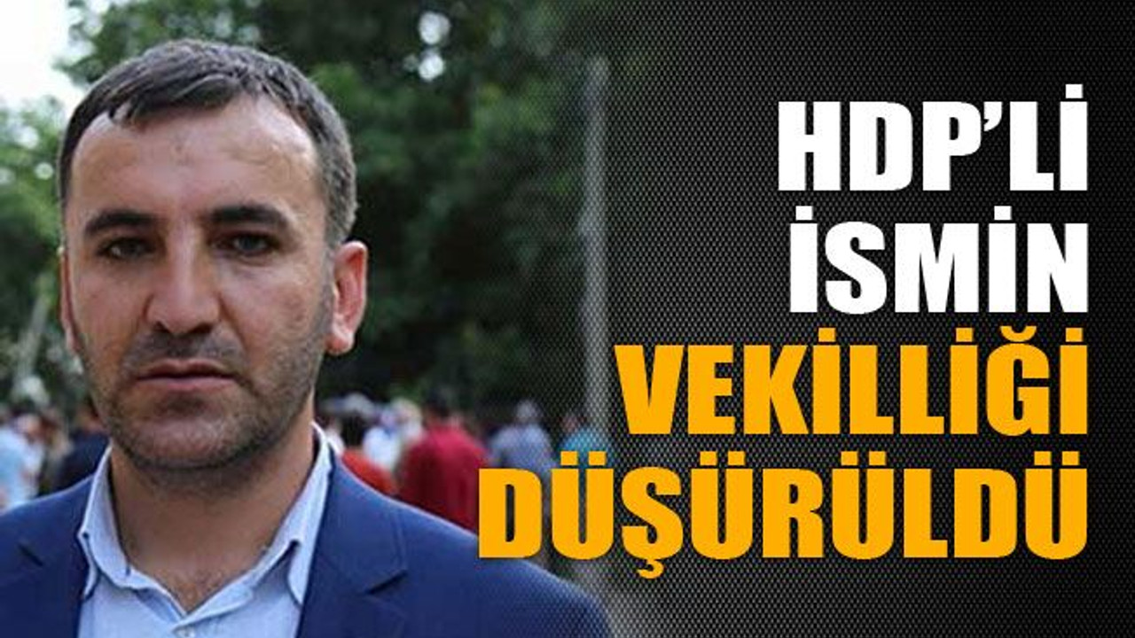 HDP’li ismin vekilliği düşürüldü