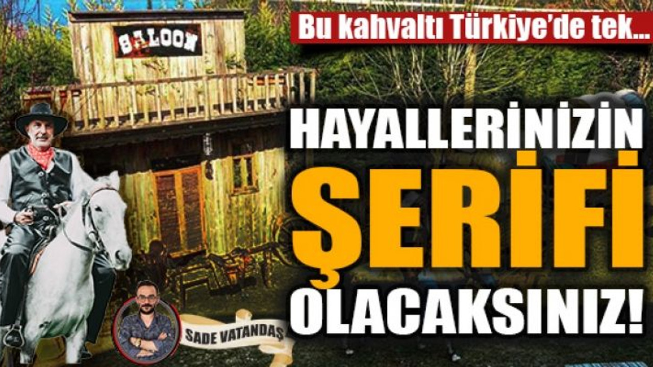Hayallerinizin şerifi olacaksınız! - Karamürsel kovboy kasabası