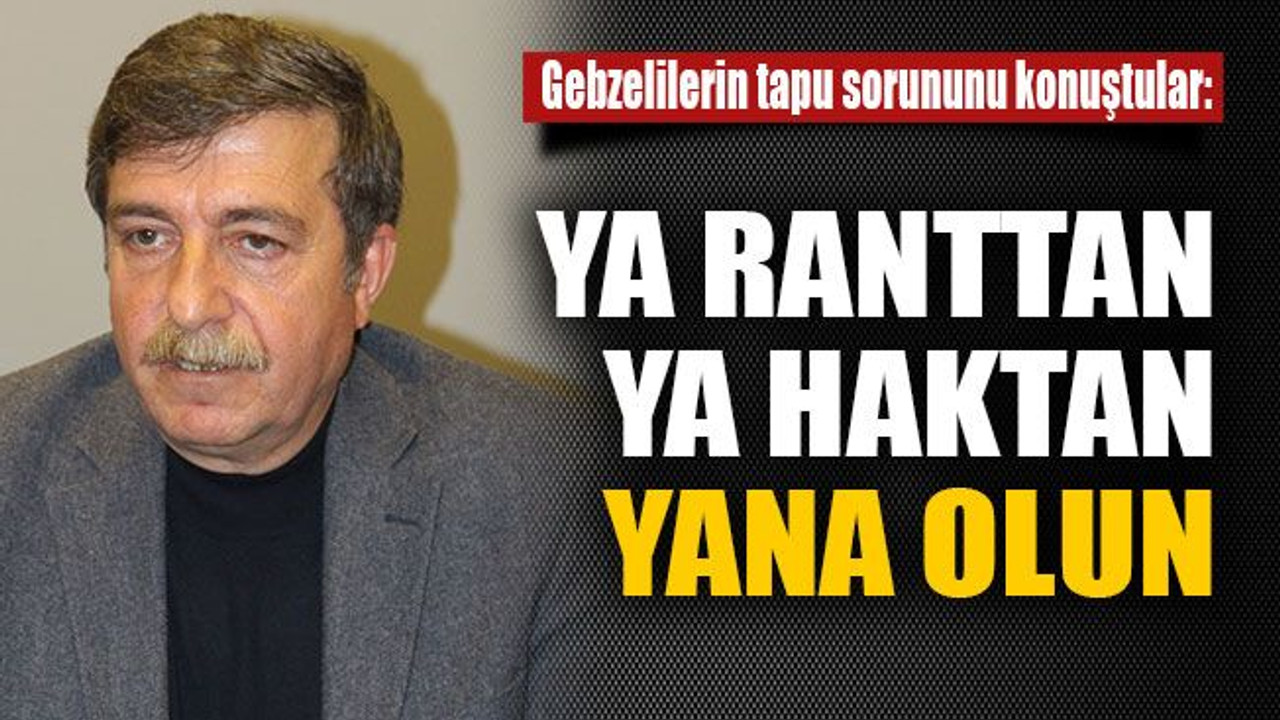 Ya ranttan ya haktan yana olun