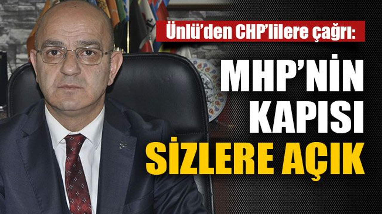 MHP’nin kapısı sizlere açık