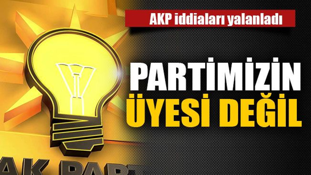 Partimizin üyesi değil