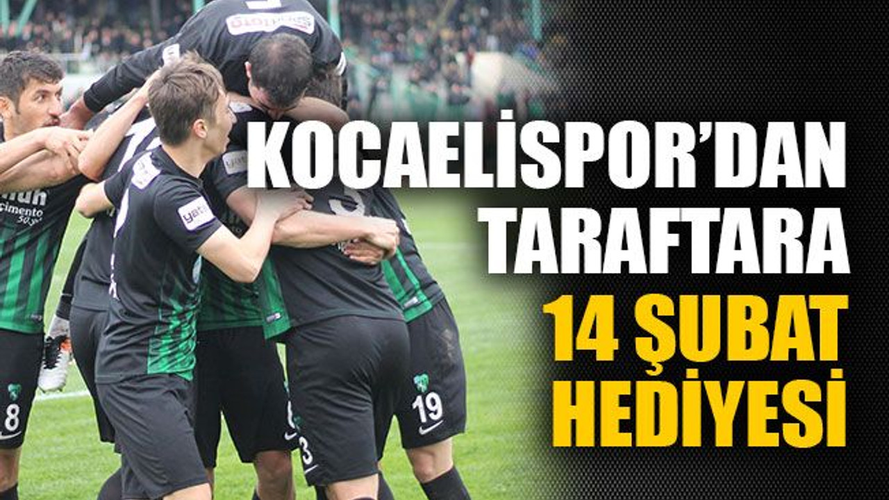Kocaelispor’dan taraftara 14 Şubat hediyesi