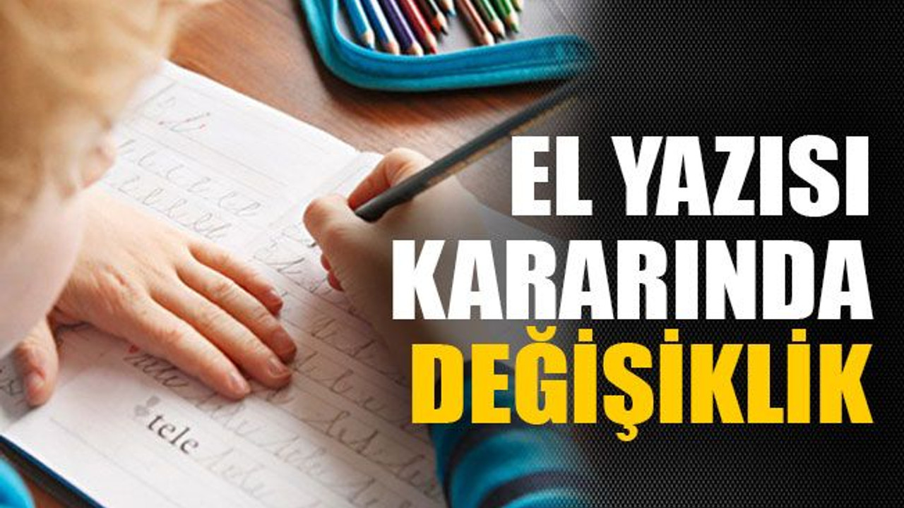 El yazısı kararında değişiklik