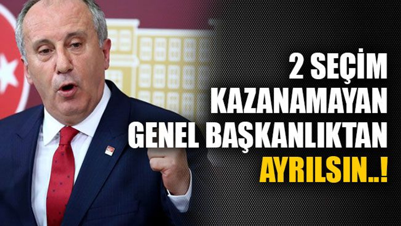 2 seçim kazanamayan genel başkanlıktan ayrılsın..!