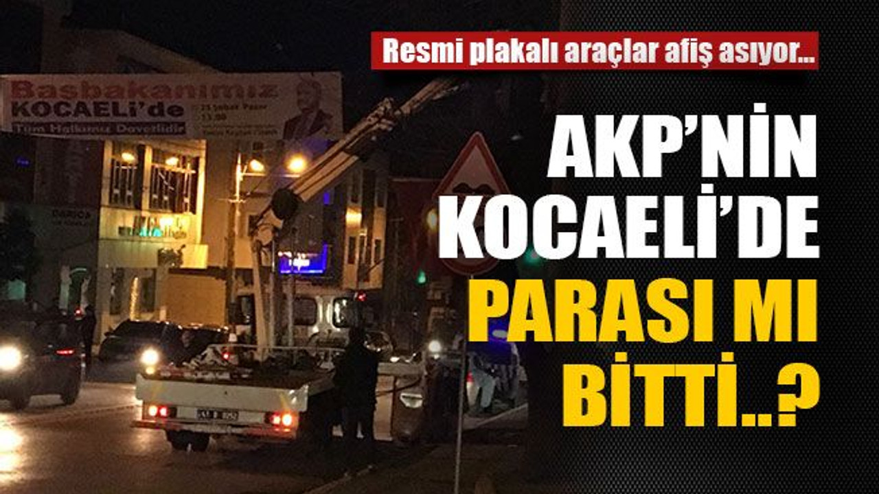 AKP’nin Kocaeli’de parası mı bitti..?