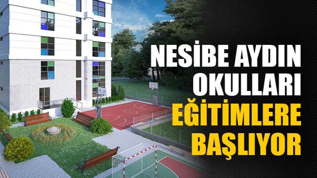Nesibe Aydın Okulları eğitimlere başlıyor