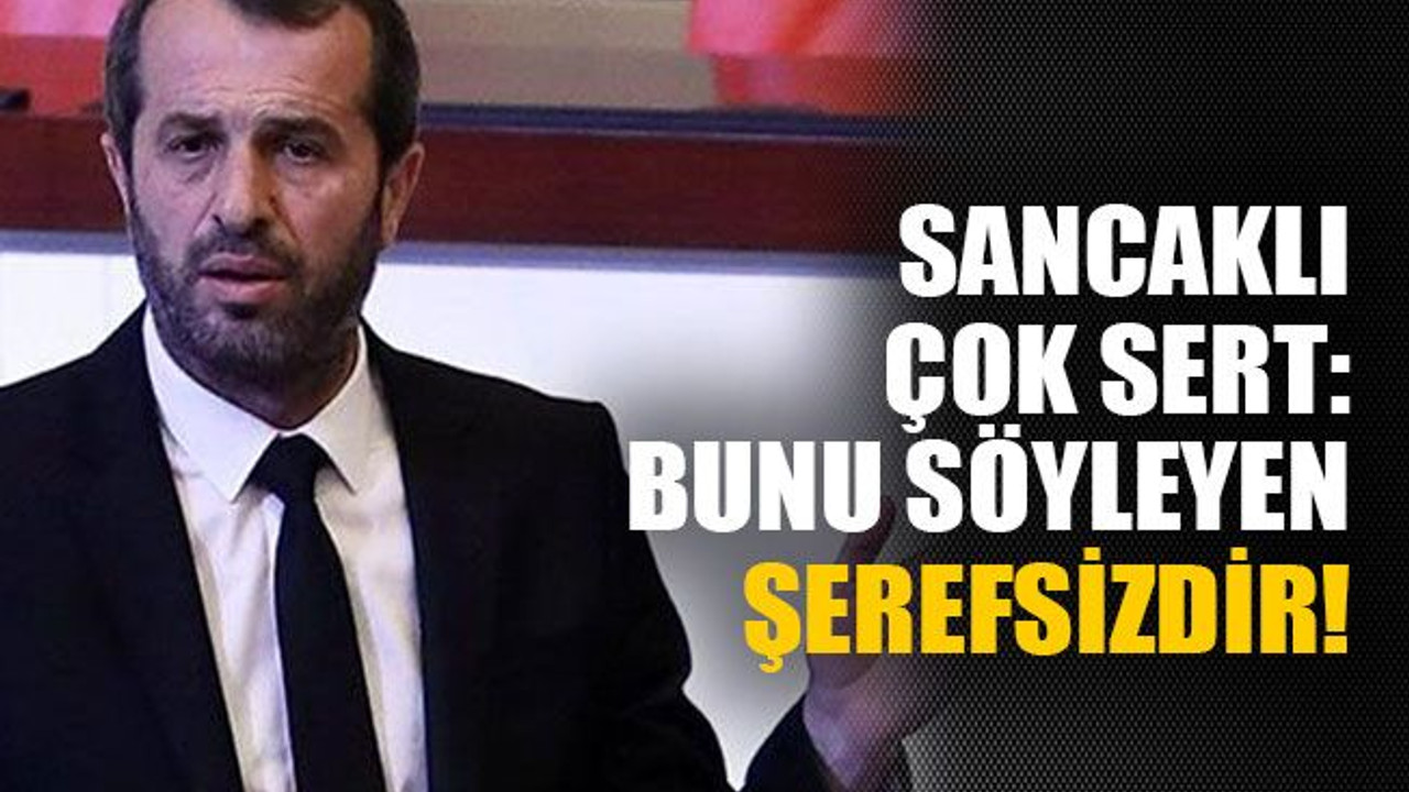 Bunu söyleyen şerefsizdir!