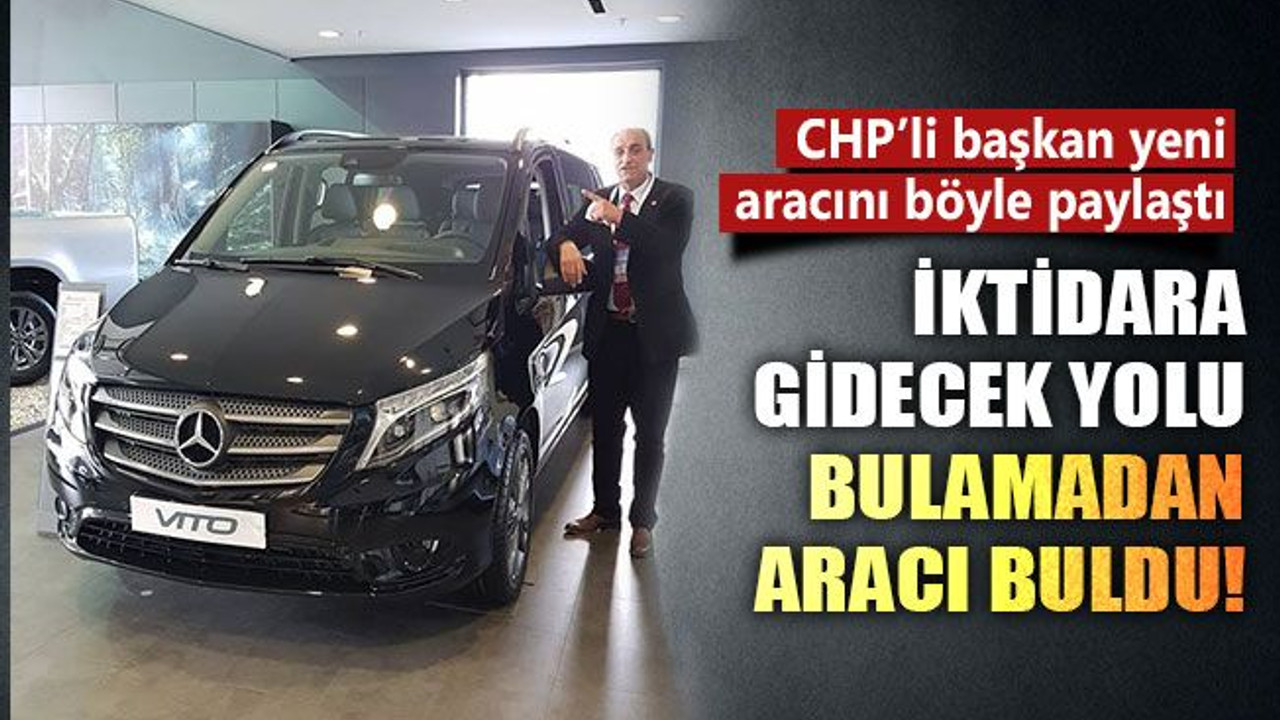 İktidara gidecek yolu bulamadan aracı buldu!