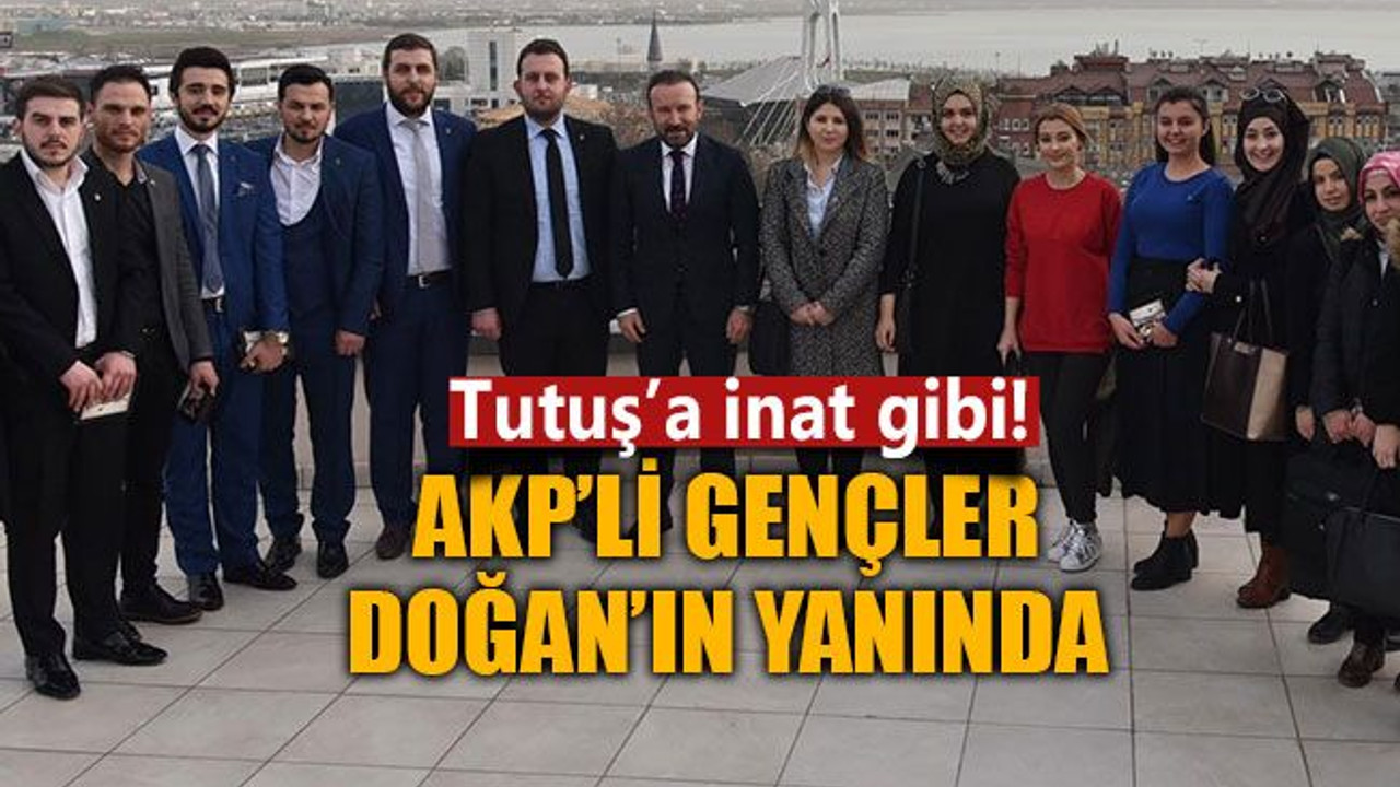 AKP’li gençler Doğan’ın yanında! Muharrem Tutuş'a inat mı?