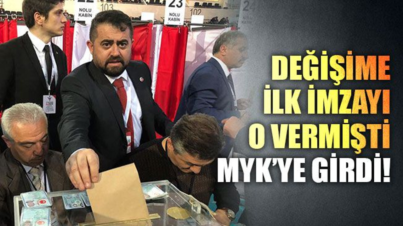 Değişime ilk imzayı verdi, MYK’ye girdi!