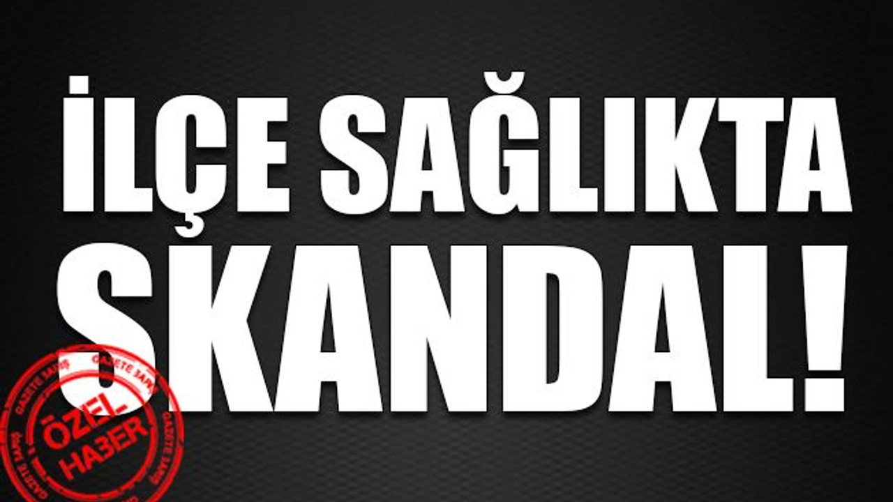Bu nasıl müdür? Sağlık Müdürlüğü’nde skandal..!