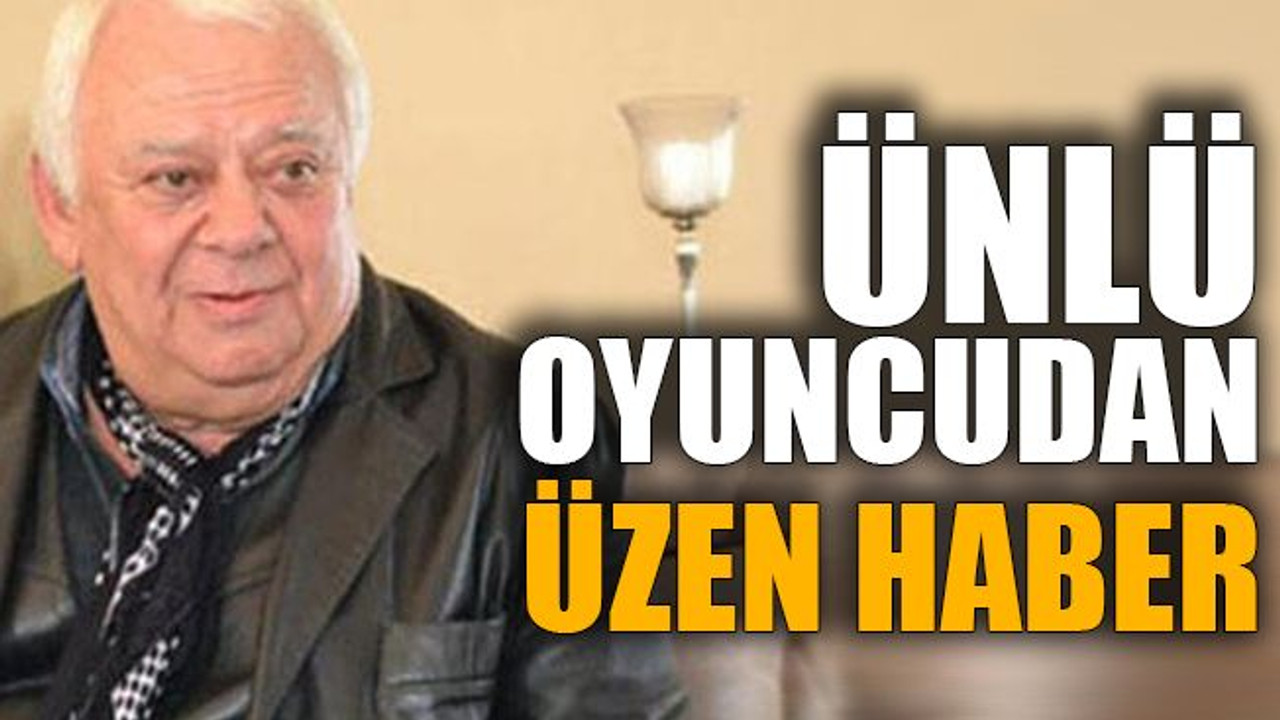 Ünlü oyuncu hayatını kaybetti