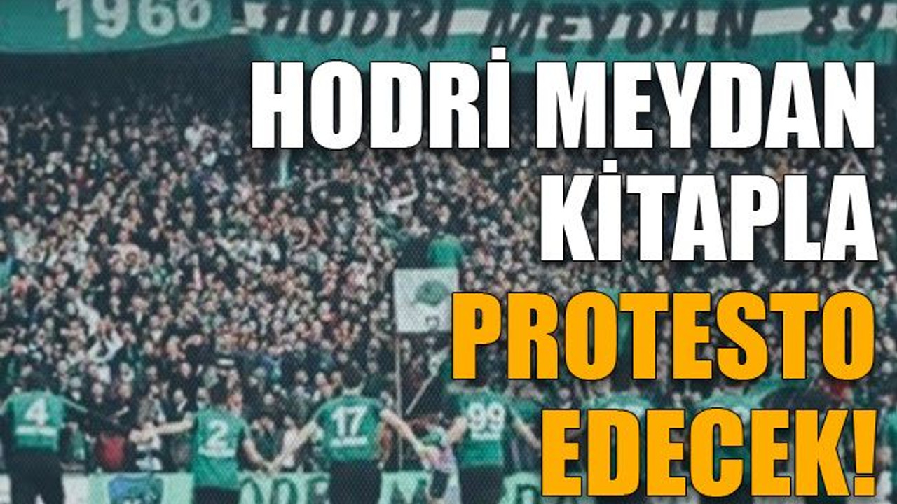 Hodri Meydan kitapla protesto edecek!